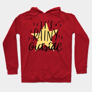 IT's Rainy Outside Hoodie